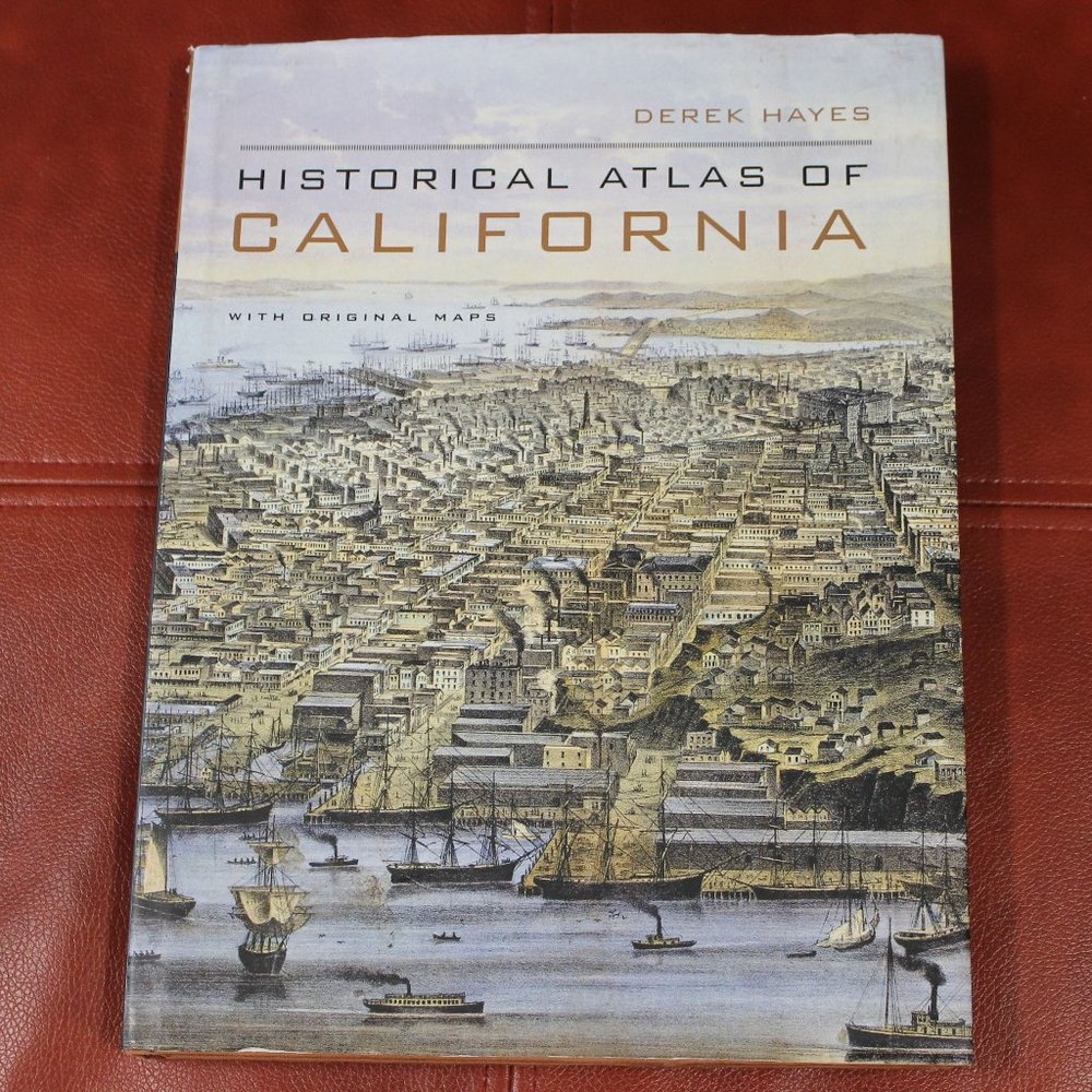 Historical Atlas of California - Map Book
